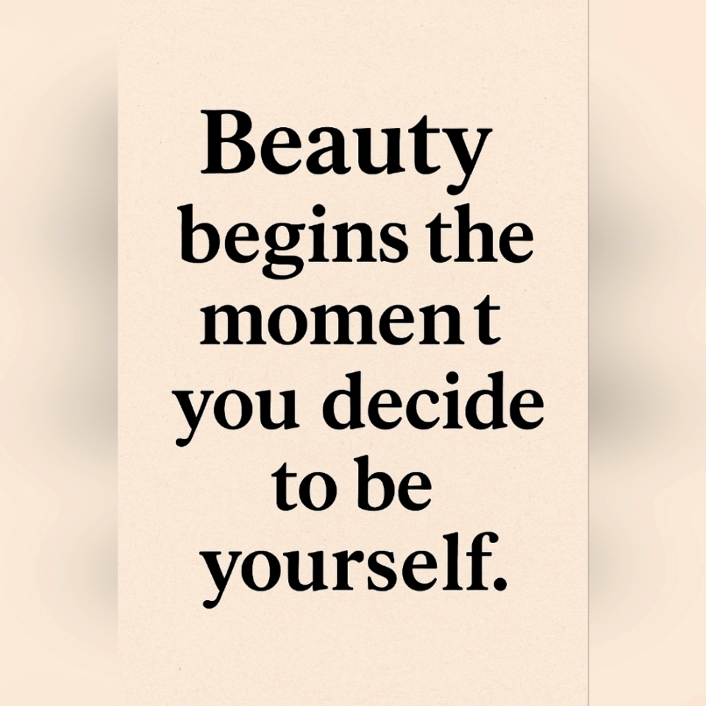 Be YOU NOT SOMEONE ELSE